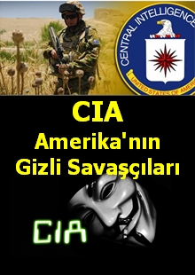 CIA Amerika’nın Gizli Savaşçıları